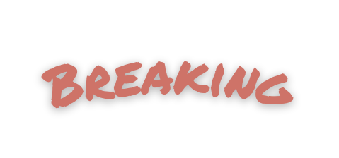 Breaking